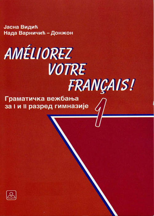 AMELIOREZ VOTRE FRANCAIS - gramatička vežbanja 21155