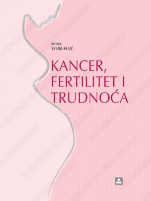 Kancer, fertilitet i trudnoća 36154