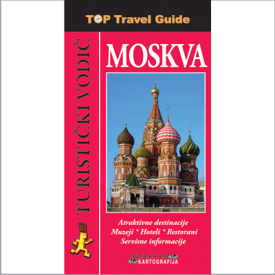 MOSKVA - Top Travel Guide