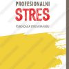 Profesionalni stres: psihologija stresa na radu 36615