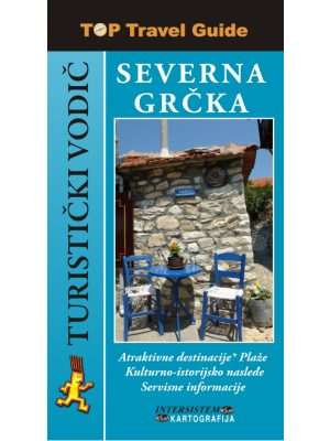 SEVERNA GRČKA - Top Travel Guide