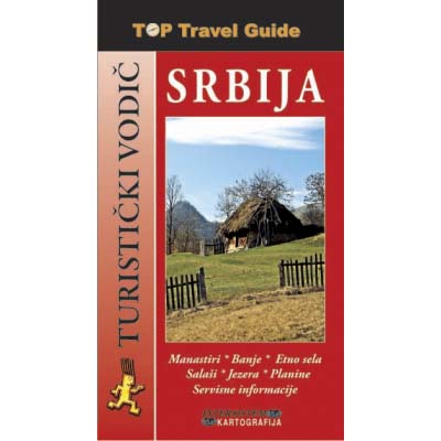 SRBIJA - Top Travel Guide