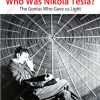 Who was Nikola Tesla?: the genius who gave us light 33258
